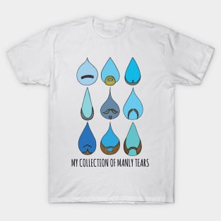 Manly Tears T-Shirt